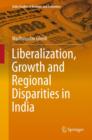 Image for Liberalization, growth and regional disparities in India : Volume 1