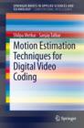 Image for Motion Estimation Techniques for Digital Video Coding