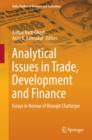 Image for Analytical issues in trade, development and finance: essays in honour of Biswajit Chatterjee