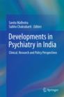 Image for Developments in Psychiatry in India: Clinical, Research and Policy Perspectives