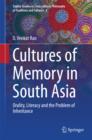 Image for Cultures of memory in South Asia: orality, literacy and the problem of inheritance