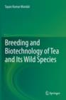 Image for Breeding and Biotechnology of Tea and its Wild Species