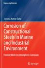 Image for Corrosion of Constructional Steels in Marine and Industrial Environment : Frontier Work in Atmospheric Corrosion