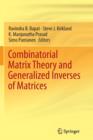 Image for Combinatorial Matrix Theory and Generalized Inverses of Matrices