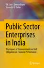 Image for Public Sector Enterprises in India: The Impact of Disinvestment and Self Obligation on Financial Performance