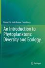 Image for An introduction to phytoplanktons  : diversity and ecology