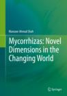 Image for Mycorrhizas: Novel Dimensions in the Changing World