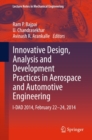Image for Innovative design, analysis and development practices in aerospace and automotive engineering: I-DAD 2014, February 22-24, 2014