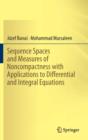 Image for Sequence Spaces and Measures of Noncompactness with Applications to Differential and Integral Equations