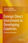 Image for Foreign Direct Investment in Developing Countries: A Theoretical Evaluation