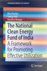 Image for National Clean Energy Fund of India: A Framework for Promoting Effective Utilization