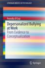 Image for Depersonalized Bullying at Work: From Evidence to Conceptualization