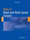 Image for Atlas of Head and Neck Cancer Surgery : The Compartment Surgery for Resection in 3-D