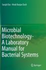 Image for Microbial Biotechnology- A Laboratory Manual for Bacterial Systems