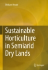 Image for Sustainable Horticulture in Semiarid Dry Lands