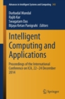 Image for Intelligent Computing and Applications: Proceedings of the International Conference on ICA, 22-24 December 2014