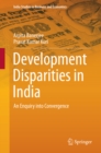 Image for Development Disparities in India: An Enquiry into Convergence