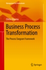 Image for Business Process Transformation: The Process Tangram Framework