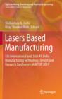 Image for Lasers Based Manufacturing : 5th International and 26th All India Manufacturing Technology, Design and Research Conference, AIMTDR 2014