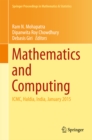 Image for Mathematics and Computing: ICMC, Haldia, India, January 2015
