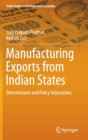 Image for Manufacturing Exports from Indian States : Determinants and Policy Imperatives