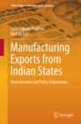 Image for Manufacturing Exports from Indian States: Determinants and Policy Imperatives