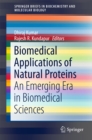 Image for Biomedical Applications of Natural Proteins: An Emerging Era in Biomedical Sciences