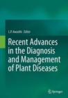 Image for Recent Advances in the Diagnosis and Management of Plant Diseases