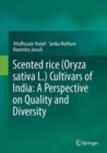 Image for Scented rice (Oryza sativa L.) Cultivars of India: A Perspective on Quality and Diversity