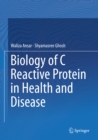 Image for Biology of C Reactive Protein in Health and Disease