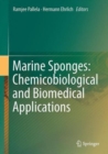 Image for Marine sponges  : chemicobiological and biomedical applications