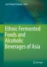 Image for Ethnic Fermented Foods and Alcoholic Beverages of Asia