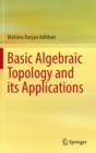 Image for Basic Algebraic Topology and its Applications