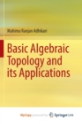 Image for Basic Algebraic Topology and its Applications