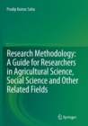 Image for Research Methodology: A  Guide for Researchers In Agricultural Science, Social Science and Other Related Fields