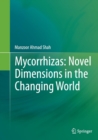 Image for Mycorrhizas: Novel Dimensions in the Changing World
