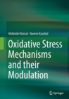 Image for Oxidative stress mechanisms and their modulation
