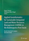 Image for Applied Geoinformatics for Sustainable Integrated Land and Water Resources Management (ILWRM) in the Brahmaputra River basin
