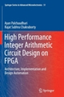 Image for High Performance Integer Arithmetic Circuit Design on FPGA