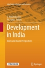 Image for Development in India : Micro and Macro Perspectives