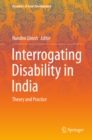 Image for Interrogating Disability in India: Theory and Practice