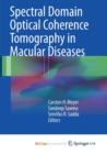 Image for Spectral Domain Optical Coherence Tomography in Macular Diseases