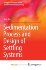 Image for Sedimentation Process and Design of Settling Systems
