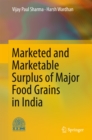 Image for Marketed and Marketable Surplus of Major Food Grains in India