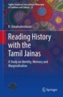 Image for Reading History With the Tamil Jainas: A Study On Identity, Memory and Marginalisation : 22