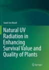 Image for Natural UV Radiation in Enhancing Survival Value and Quality of Plants