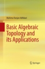 Image for Basic Algebraic Topology and its Applications