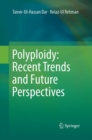 Image for Polyploidy: Recent Trends and Future Perspectives
