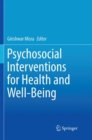 Image for Psychosocial Interventions for Health and Well-Being