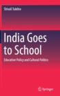 Image for India Goes to School